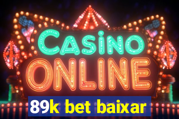 89k bet baixar